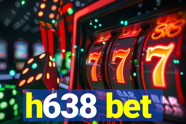 h638 bet